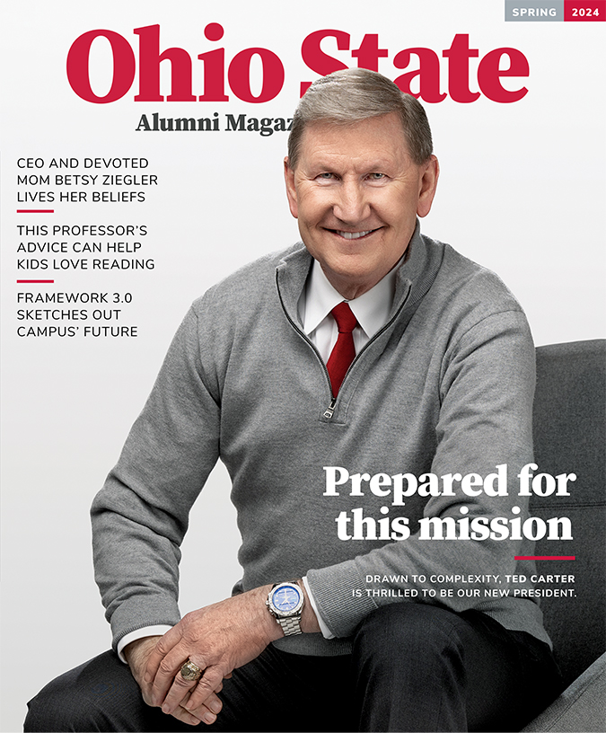 Ted Carter, university president, smiles while posing for the cover of Ohio State Alumni Magazine’s spring 2024 edition. He’s sitting on a chair, leaning slightly toward the viewer, with his hands loosely clasped. He looks like a friendly grandpa or an approachable professor—the kind who’s easy to talk to and interesting to talk to.