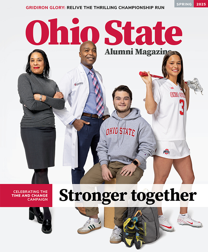 Four smiling members of the Ohio State community pose together, illustrating the big effects of the Time & Change campaign. The headline says “Stronger together.” From left, they are two professors with endowed positions: Ange-Marie Hancock and Dr. Sakima Smith, both are black, and two students with scholarships: Alex Eichner and lacrosse player Annie Hargraves. Both are white.